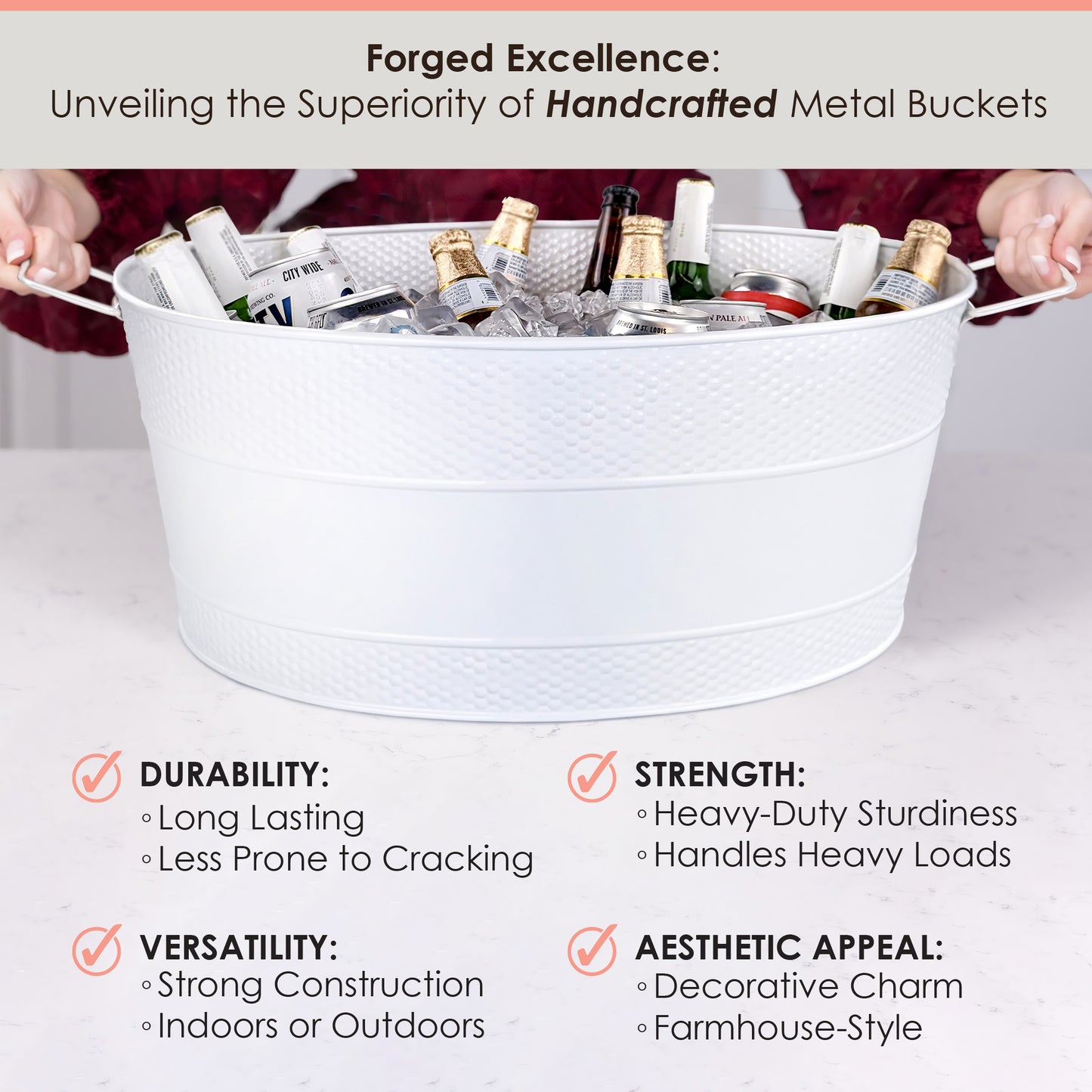 Enjoy the long lasting durability of this premium handcrafted large party bucket. Heavy duty strength handles heavy loads and versatility for use inside or outside, less prone to cracking, leaking and rust because of the easy to clean glossy finish and sealant.